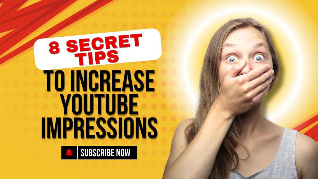 What Are YouTube Impressions? How to Increase Them :  8 Tips for Success