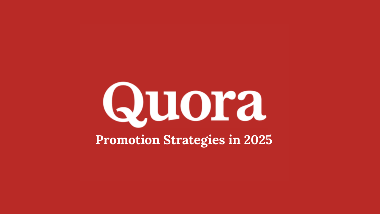 Quora Promotion Strategies