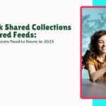 TikTok Shared Collections & Shared Feeds What Creators Need to Know in 2025